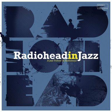 Виниловая пластинка Various - Radiohead In Jazz (2019)