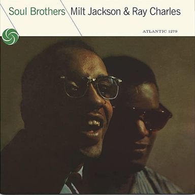Виниловая пластинка Milt Jackson & Ray Charles - Soul Brothers (2021)